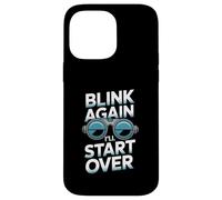 Blink Again I’ll Start Over Ophthalmic Technician Humor Case for iPhone 14 Pro Max