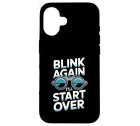 Blink Again I’ll Start Over Ophthalmic Technician Humor Case for iPhone 16
