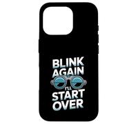 Blink Again I’ll Start Over Ophthalmic Technician Humor Case for iPhone 16 Pro