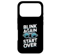 Blink Again I’ll Start Over Ophthalmic Technician Humor Case for iPhone 17 Pro