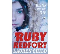 Blink and You Die: The Explosive Final Spy Thriller in the Ruby Redfort Series: Book 6