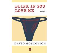 Blink If You Love Me: A novel