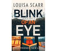 Blink of an Eye: A gripping crime thriller with an unfo - Scarr, Louisa - Paperback / sof -19/05/2022
