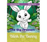 Blink the Bunny: The Big Problem (Coloring books)