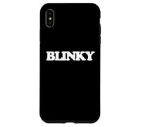 Blinky - Funny Saying Sarcastic Humor Cute Nickname Novelty Case for iPhone XS Max