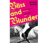 Bliss & Blunder