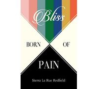 Bliss Born of Pain