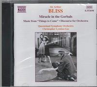 Bliss – Miracle in the Gorbals / Music from Things to Come / Discourse – NAXOS