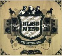 Bliss N Eso - Day Of The Dog [Australian Import]