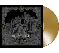 Bliss of Flesh - Tyrant [VINYL]