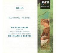 Bliss, Sir Arthur - Bliss;Morning Heroes