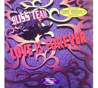 Bliss Team - Love Is Forever [Vinyl Single]