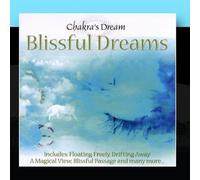Blissful Dreams by Chakra's Dream (2011-01-17)