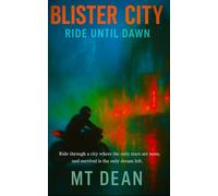 Blister City: Ride Until Dawn