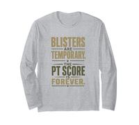 Blisters Temporary PT Score Forever Military Statement Long Sleeve T-Shirt
