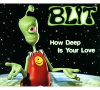 Blit - How Deep Is Your Love/Enhanced