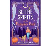 Blithe Spirits on the Pumpkin Path: A BRAND NEW spellbinding cozy Halloween romance from Sharon Booth for 2026 (Ghosts of Rowan Vale, 5)