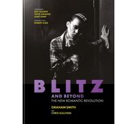 Blitz and Beyond : The New Romantic Revolution