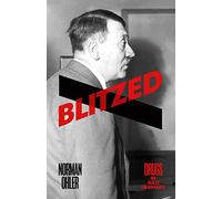 Blitzed: Drugs in Nazi Germany