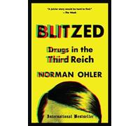 Norman Ohler – Blitzed: Drugs in the Third Reich – Paperback