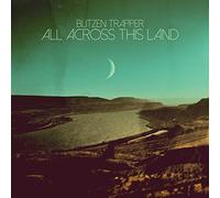 BLITZEN TRAPPER - ALL ACROSS THIS LAND - Vinyl Record - P3z