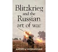 BLITZKRIEG AND THE RUSSIAN ART OF WAR (Paperback) (9781526164520)