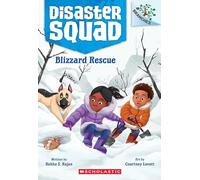 Blizzard Rescue: A Branches Book (Disaster Squad #3)
