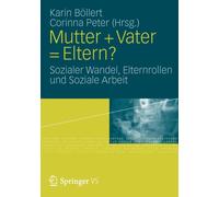 Bllert - Mutter Vater = Eltern Sozialer Wandel Elternrollen und - P555z