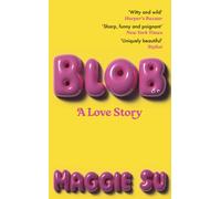 BLOB : A Love Story