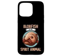 Blobfish is my spirit animal Blobfish Case for iPhone 15 Pro Max