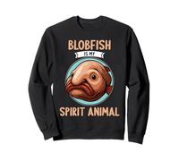 Blobfish is my spirit animal Blobfish Sweatshirt