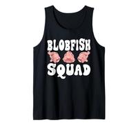 Blobfish Squad Blobfish Lover Tank Top