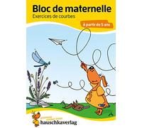 Bloc de maternelle - Exercices de courbes À partir de 5 ans, A5-Bloc: J'apprends à tracer formes boucles courbes lignes, livre enfant 4 ans - Bloc de ... für Kindergarten und Vorschule)