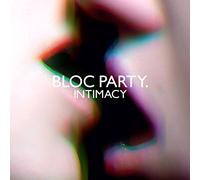 BLOC PARTY - Intimacy