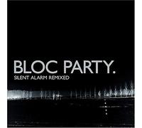 Bloc Party - Silent Alarm Remixed