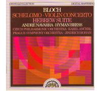 Bloch: Schelomo / Violin Concerto / Hebrew Suite