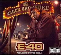 Block Brochure:welcome to the Soil V1 - E-40 Compact Disc