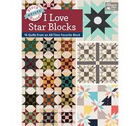 Block-Buster Quilts - I Love Star Blocks: 16 Quilts from an All-Time Favorite Block