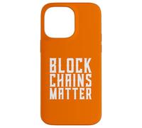 Block Chains Matter Decentralization BTC Crypto Blockchain Case for iPhone 14 Pro Max
