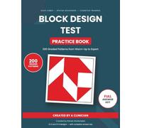 Block Design Test Practice Book: 200 Graded Kohs Cubes Patterns with Full Answer Key - Spatial Reasoning and IQ Test Preparation for Kids and Adults, Cognitive Training and Rehabilitation Workbook