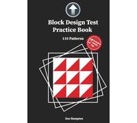 Block Design Test Practice Book: IQ Test with Block Patterns (BDT), Preparation for test, Spatial Ability, Gifted Education, Kohs Cubes Practice (IQ Tests series)