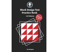 Block Design Test Practice Book: IQ Test with Block Patterns (BDT), Preparation for test, Spatial Ability, Gifted Education, Kohs Cubes Practice (IQ Tests series)
