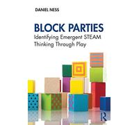 Block Parties: Identifying Emergent STEAM Thinking Through Play