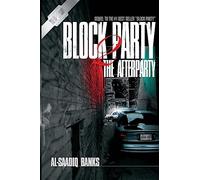 Block Party 2: The AfterParty (Block Party series)
