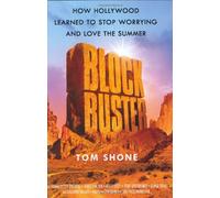 Blockbuster: How Hollywood Learned To Stop Worrying And Love The Summer