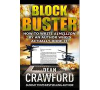 Blockbuster: How to write $1Million, by an author who's actually done it!