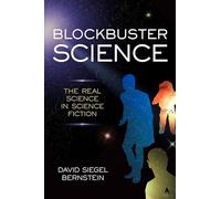 Blockbuster Science: The Real Science in Science Fiction