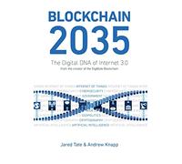 Blockchain 2035: The Digital DNA of Internet 3.0