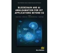 Blockchain and AI Amalgamation for IoT Applications Beyond 5G
