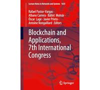 Blockchain and Applications, 7th International Congress (Lecture Notes in Networks and Systems, 1635)